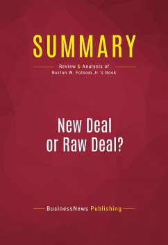 Summary: New Deal or Raw Deal? (eBook, ePUB) - BusinessNews Publishing