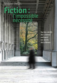 Fiction, l'impossible nécessité (eBook, ePUB) - Engel, Vincent