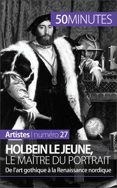 Holbein le Jeune, le maître du portrait (eBook, ePUB) - Muller, Céline; 50minutes