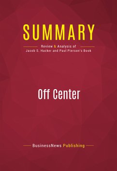 Summary: Off Center (eBook, ePUB) - BusinessNews Publishing
