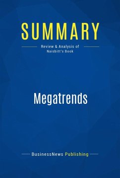 Summary: Megatrends (eBook, ePUB) - Businessnews Publishing