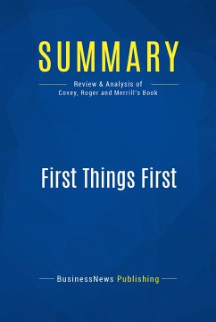 Summary: First Things First (eBook, ePUB) - BusinessNews Publishing