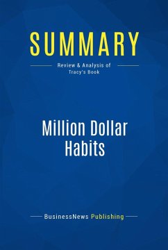 Summary: Million Dollar Habits (eBook, ePUB) - Businessnews Publishing