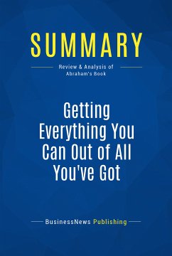 Summary: Getting Everything You Can Out of All You've Got (eBook, ePUB) - BusinessNews Publishing