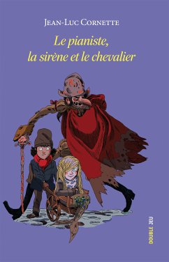 Le pianiste, la sirène et le chevalier (eBook, ePUB) - Cornette, Jean-Luc