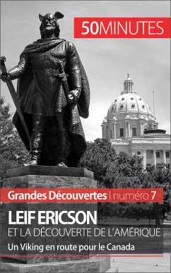 Leif Ericson et la découverte de l'Amérique (eBook, ePUB) - Lorang, Julie; 50minutes