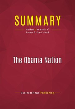 Summary: The Obama Nation (eBook, ePUB) - Businessnews Publishing