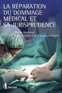 La réparation du dommage médical et sa jurisprudence (eBook, ePUB) - Aberkane, Pierre