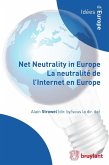 Net Neutrality in Europe - La neutralité de l'Internet en Europe (eBook, ePUB)
