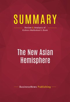 Summary: The New Asian Hemisphere (eBook, ePUB) - BusinessNews Publishing