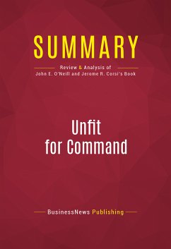 Summary: Unfit For Command (eBook, ePUB) - Businessnews Publishing