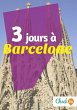 3 jours à Barcelone (eBook, ePUB) - Bild 1