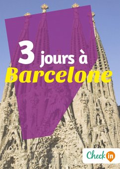 3 jours à Barcelone (eBook, ePUB) - Ferriere, Astrid; Rigot, Géraldine
