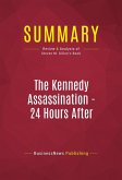 Summary: The Kennedy Assassination - 24 Hours After (eBook, ePUB)