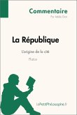 La République de Platon - L'origine de la cité (Commentaire) (eBook, ePUB)