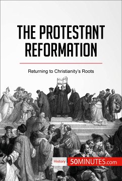 The Protestant Reformation (eBook, ePUB) - 50minutes