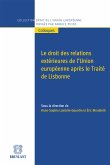 Le droit des relations extérieures de l'Union européenne après le traité de Lisbonne (eBook, ePUB)