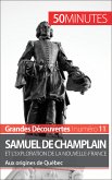 Samuel de Champlain et l'exploration de la Nouvelle-France (Grandes découvertes) (eBook, ePUB)