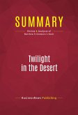 Summary: Twilight in the Desert (eBook, ePUB)