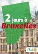 2 jours à Bruxelles (eBook, ePUB) - Bild 1