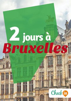 2 jours à Bruxelles (eBook, ePUB) - Piron, Christophe; Moine, Déborah