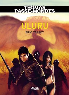 Thomas Passe-Mondes : Uluru (eBook, ePUB) - Tasset, Eric