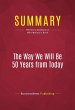 Summary: The Way We Will Be 50 Years... - Bild 1