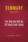 Summary: The Way We Will Be 50 Years from Today (eBook, ePUB)