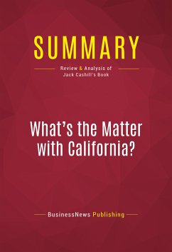 Summary: What's the Matter with California? (eBook, ePUB) - BusinessNews Publishing