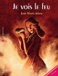 Je vois le feu (eBook, ePUB) - Bild 1