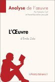 L'Oeuvre d'Émile Zola (Analyse de l'oeuvre) (eBook, ePUB)