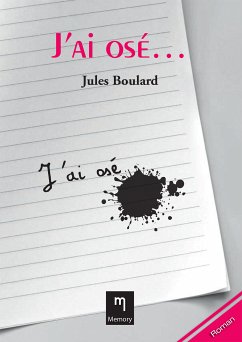 J'ai osé… (eBook, ePUB) - Boulard, Jules