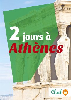 2 jours à Athènes (eBook, ePUB) - Collet, Nelly