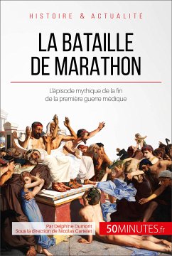 La bataille de Marathon (eBook, ePUB) - Dumont, Delphine; 50minutes