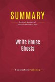 Summary: White House Ghosts (eBook, ePUB)