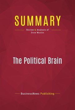 Summary: The Political Brain (eBook, ePUB) - Businessnews Publishing