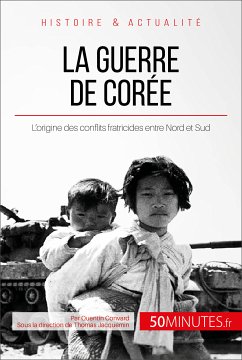 La guerre de Corée (eBook, ePUB) - Convard, Quentin; 50minutes