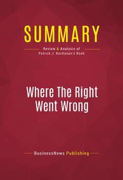 Summary: Where The Right Went Wrong (eBook, ePUB) - BusinessNews Publishing