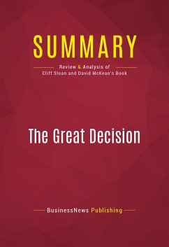 Summary: The Great Decision (eBook, ePUB) - BusinessNews Publishing