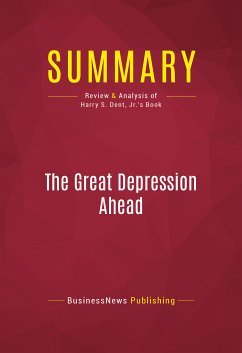 Summary: The Great Depression Ahead (eBook, ePUB) - BusinessNews Publishing