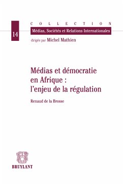 Médias et démocratie en Afrique : l'enjeu de la régulation (eBook, ePUB) - Brosse, Renaud