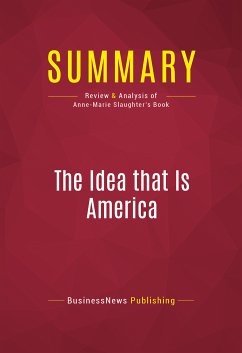 Summary: The Idea that Is America (eBook, ePUB) - BusinessNews Publishing