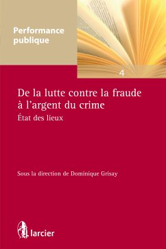 De la lutte contre la fraude à l'argent du crime (eBook, ePUB)