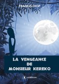 La vengeance de Monsieur Kéréko (eBook, ePUB)