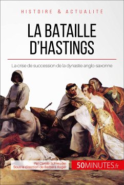La bataille d'Hastings (eBook, ePUB) - Schreuder, Carole; 50Minutes
