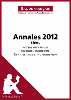 Bac de français 2012 - Annales Série L (Corrigé) (eBook, ePUB) - Lepetitlitteraire; Beaugendre, Flore