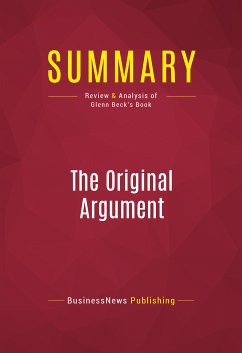 Summary: The Original Argument (eBook, ePUB) - Businessnews Publishing