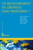 Un recouvrement de créances sans frontières ? (eBook, ePUB)