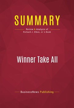 Summary: Winner Take All (eBook, ePUB) - Businessnews Publishing