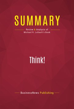 Summary: Think! (eBook, ePUB) - BusinessNews Publishing